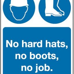 No Hard Hats, No Boots, No Job