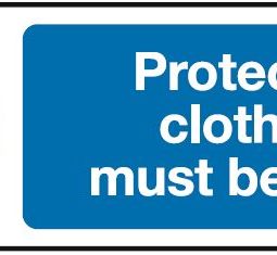 Protective Clothing Must Be Worn
