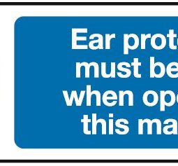 Ear Protection Must Be Worn When Operating This Machine