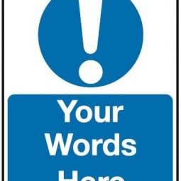 Custom Mandatory Sign