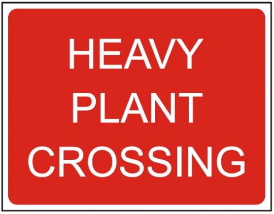 Heavy Plant Crossing